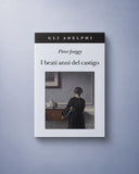 I BEATI ANNI DEL CASTIGO / ADELPHI